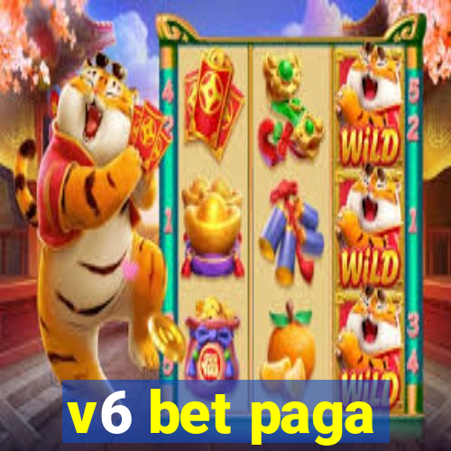 v6 bet paga